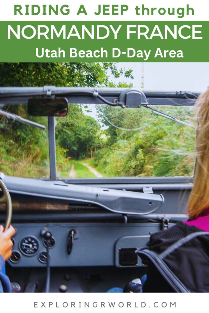 Riding a Jeep through Normandy Utah Beach area